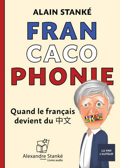 Fracacophonie (CD MP3) - ALAIN STANKÉ