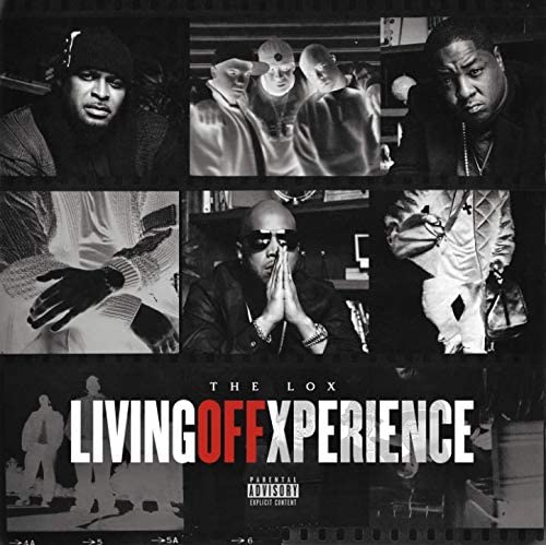 Living Off Xperience - THE LOX