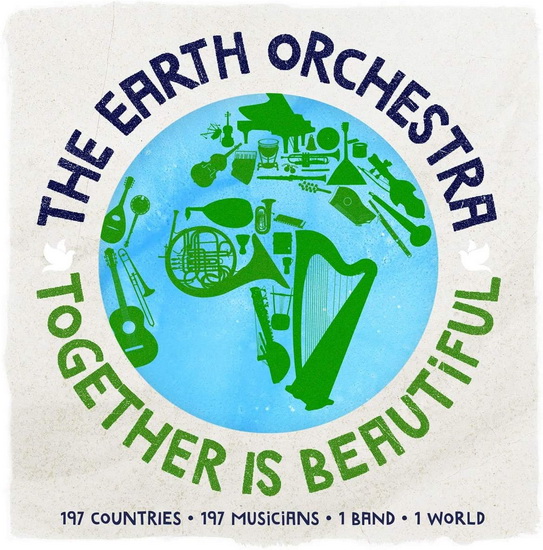 Together Is Beautiful - THE EARTH ORCHESTRA