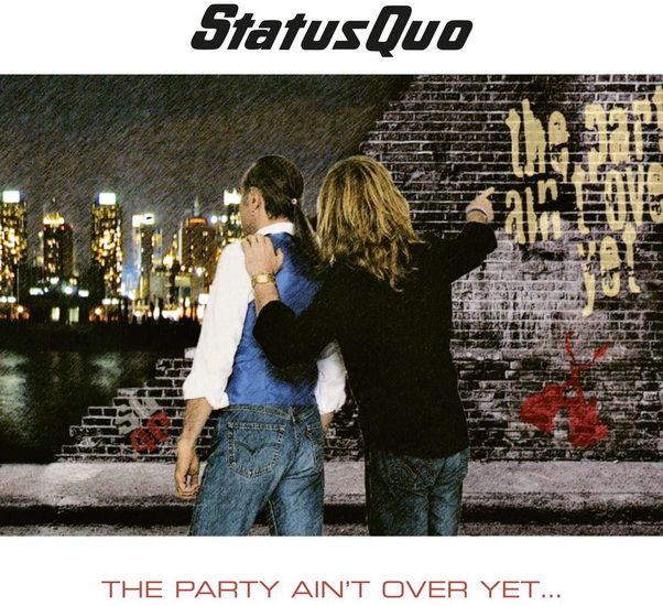 The Party Ain't Over Yet (Deluxe 2cd) - STATUS QUO