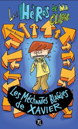 Les Méchantes blagues de Xavier #17 - JOCELYN BOISVERT