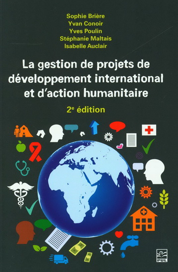 La Gestion de projets de développement international et d'action humanitaire 2e éd. - COLLECTIF