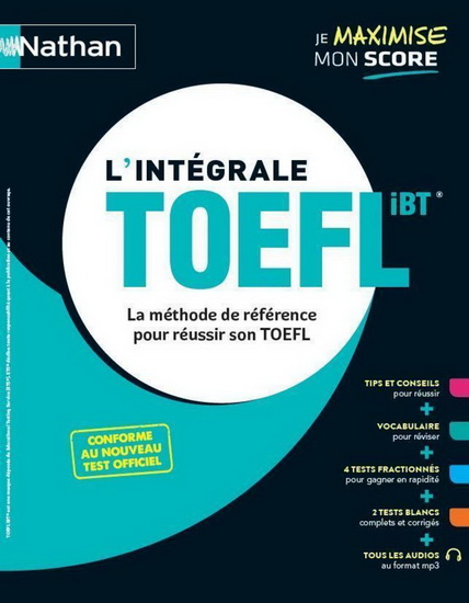 L&#39;Intégrale TOEFL iBT : la méthode de référence pour réussir son TOEFL - COLLECTIF