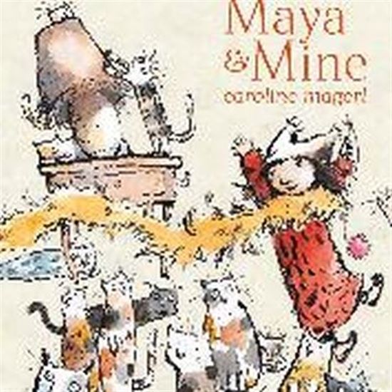 Maya & Mine - CAROLINE MAGERL