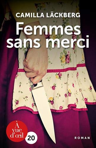 Femmes sans merci - CAMILLA LÄCKBERG