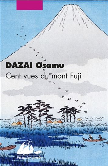Cent vues du mont Fuji N. éd. - OSAMU DAZAI