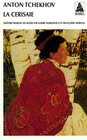 La Cerisaie - ANTON TCHEKHOV