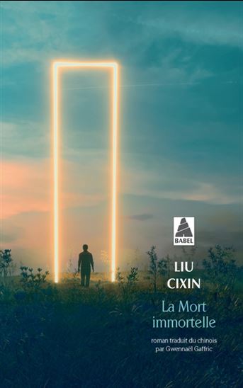 La Mort immortelle - CIXIN LIU