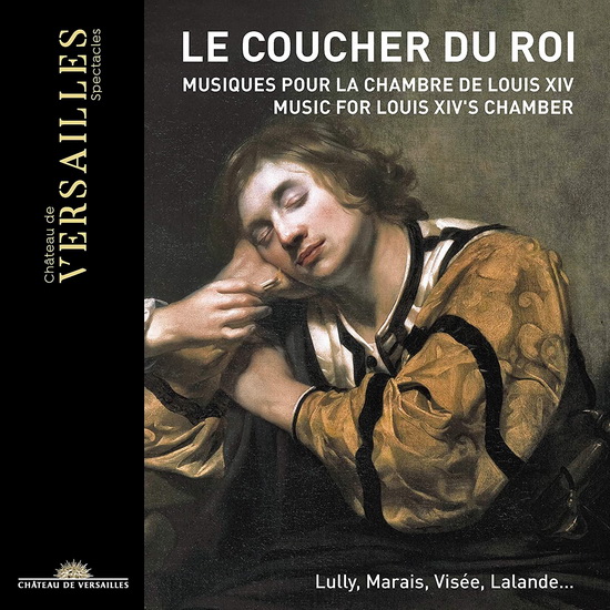 Le Coucher du Roi - Music for Louis XIV's Chamber(CD+DVD) - VARIOUS