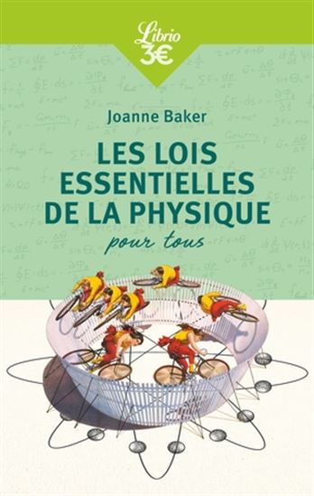 Les Lois essentielles de la physique pour tous N. éd. - JOANNE BAKER