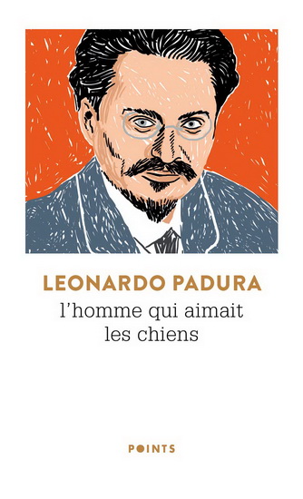L&#39;Homme qui aimait les chiens N. éd. - LEONARDO PADURA