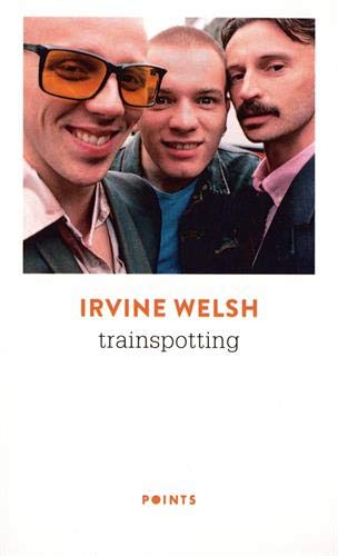 Trainspotting N. éd. - IRVINE WELSH
