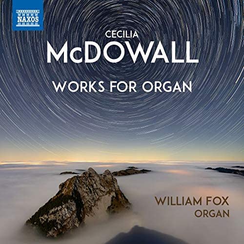 McDowall: Works for Organ - CECILIA MCDOWALL