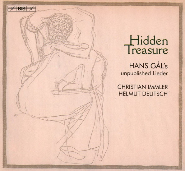 Christian Immler: Hidden Treasure - Hans Gál’s Unpublished Lieder (SACD) - HANS GAL