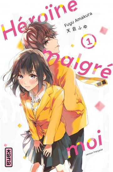 Héroïne malgré moi #01 - FUYU AMAKURA