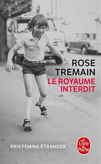 Le Royaume interdit N. éd. - ROSE TREMAIN