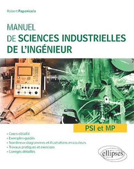 Manuel de sciences industrielles de l'ingénieur PSI et MP - ROBERT PAPANICOLA
