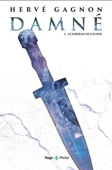 Le Fardeau de Lucifer T.02 - HERVÉ GAGNON