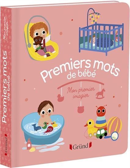 Marie Paruit Premiers Mots De Bebe Baby Books Renaud Bray