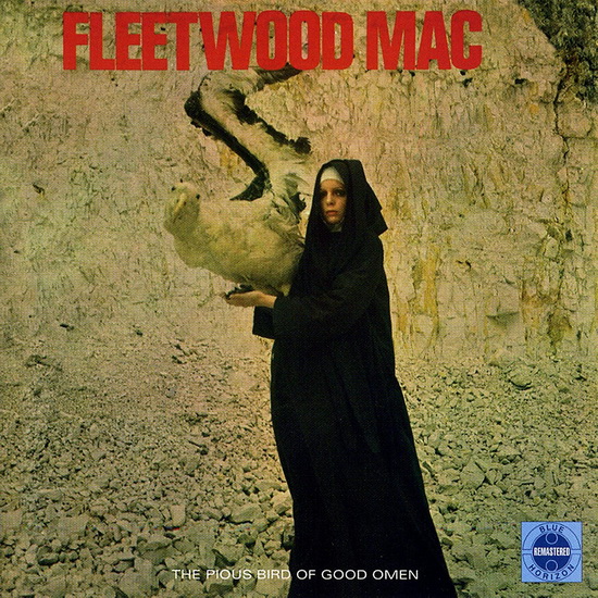 The Pious Bird Of Good Omen (Vinyl) - FLEETWOOD MAC