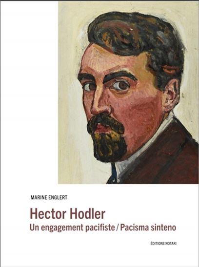 Hector Hodler : une posture pacifiste/Pacisma sinteno - HECTOR (1887-1920) HODLER