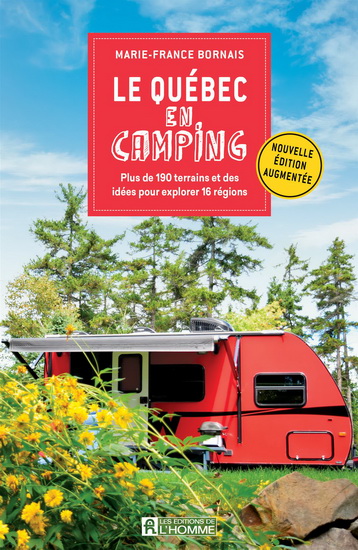 Le Québec en camping N. éd. - MARIE-FRANCE BORNAIS