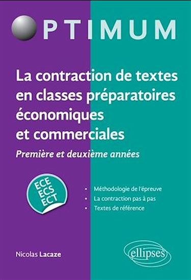 La Contraction de textes en classes préparatoires économiques et commerciales : première et deuxième années, ECE, ECS, ECT - NICOLAS LACAZE
