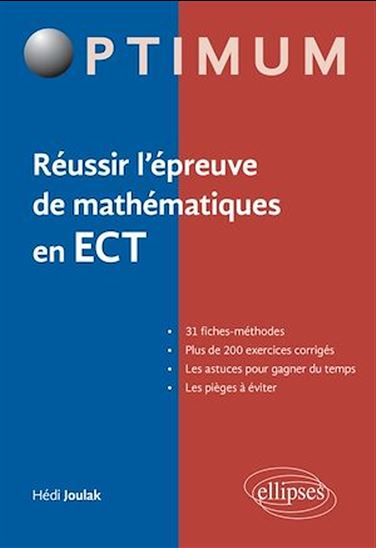 Réussir l'épreuve de mathématiques en ECT - HÉDI JOULAK