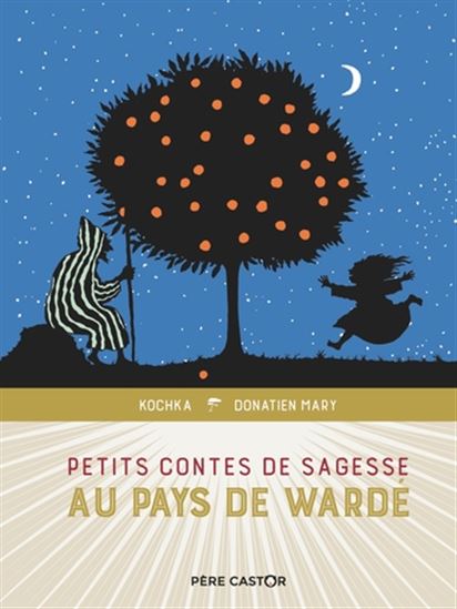 Petits contes de sagesse au pays de Wardé - KOCHKA - DONATIEN MARY