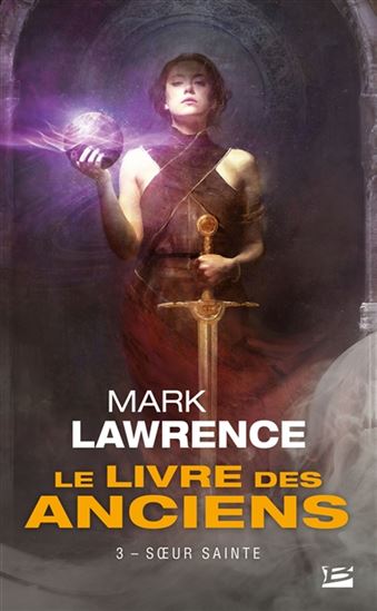 Soeur sainte #03 - MARK LAWRENCE