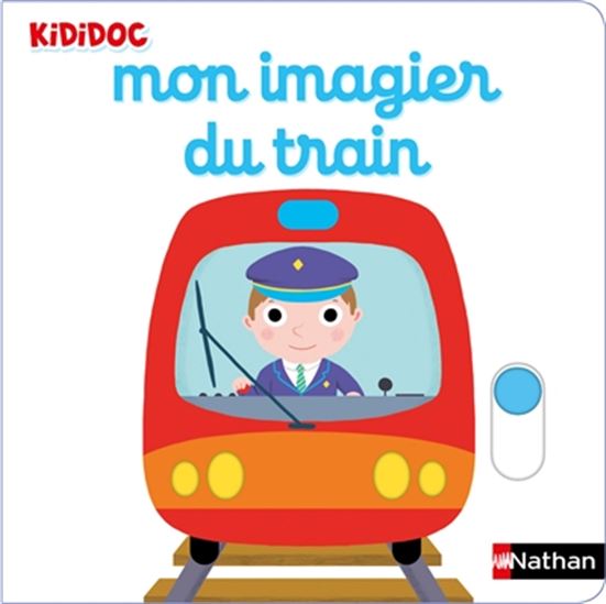 Mon imagier du train - NATHALIE CHOUX