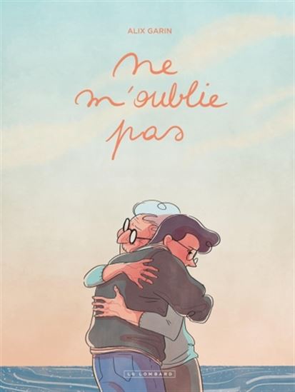 Ne m&#39;oublie pas - ALIX GARIN
