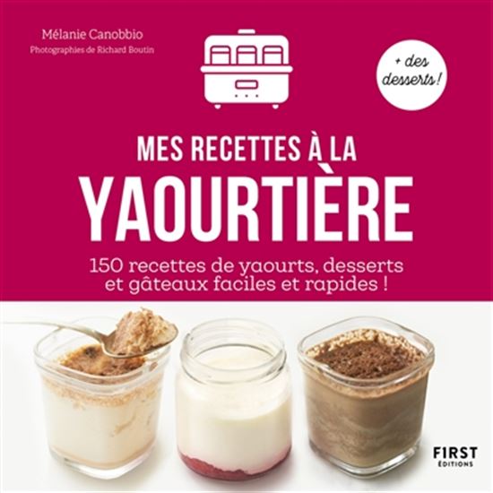 Mes recettes de yaourts maison - COLLECTIF