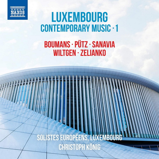 Luxembourg Contemporary Music, Vol. 1 - COMPILATION CLASSIQUE