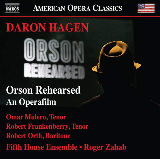 Hagen: Orson Rehearsed - An Operafilm - HAGEN