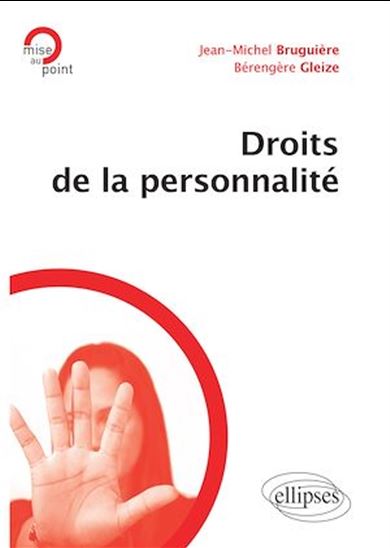 Droits de la personnalité - JEAN-MICHEL BRUGUIÈRE - BÉRENGÈRE GLEIZE