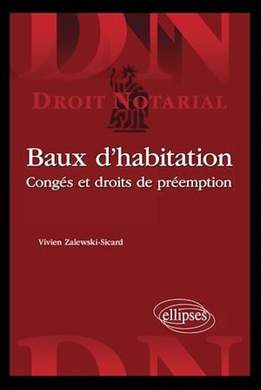 Baux d'habitation : congés et droit de préemption - VIVIEN ZALEWSKI-SICARD