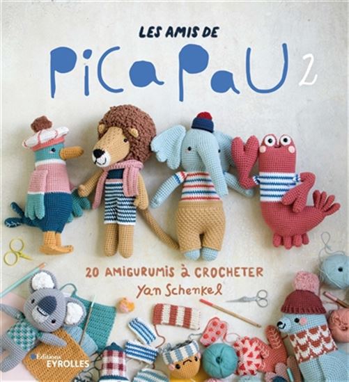 Les Amis de Pica Pau : 20 amigurumis à crocheter #02 - YAN SCHENKEL