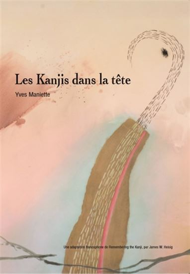 Les Kanjis dans la tête N. éd. - YVES MANIETTE