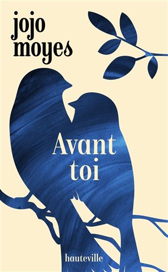 Avant toi - JOJO MOYES