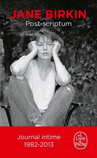 Post-scriptum : le journal intime de Jane Birkin : 1982-2013 - JANE BIRKIN