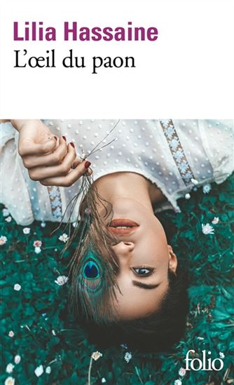 L&#39;Oeil du paon - LILIA HASSAINE