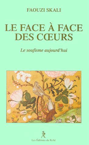 Le Face à face des coeurs - FAOUZI SKALI