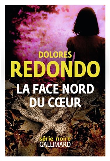 La Face nord du coeur - DOLORES REDONDO