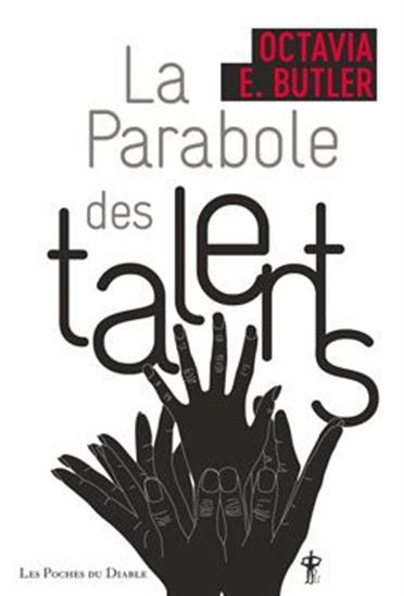 La Parabole des talents - OCTAVIA E BUTLER