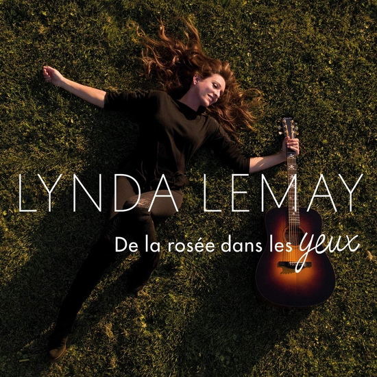 De La Rosee Dans Les Yeux - LYNDA LEMAY