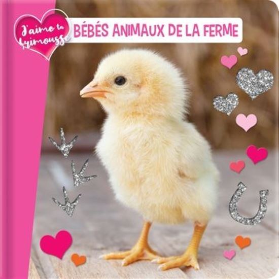 Bébés animaux de la ferme - CARINE LAFOREST