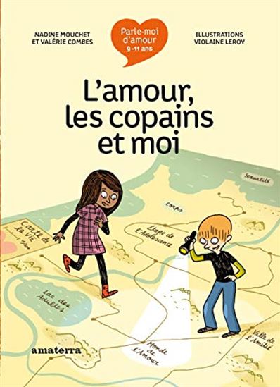 L&#39;Amour, les copains et moi N. éd. - NADINE MOUCHET & AL
