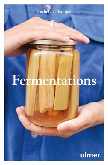 Fermentations - RACHEL DE THAMPLE