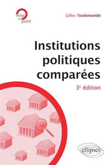 Institutions politiques comparées - 3e édition - GILLES TOULEMONDE